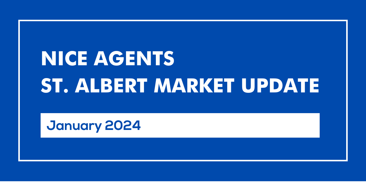 January 2024 St. Albert Real Estate Market Report St. Albert Real Estate Update Jan 2024