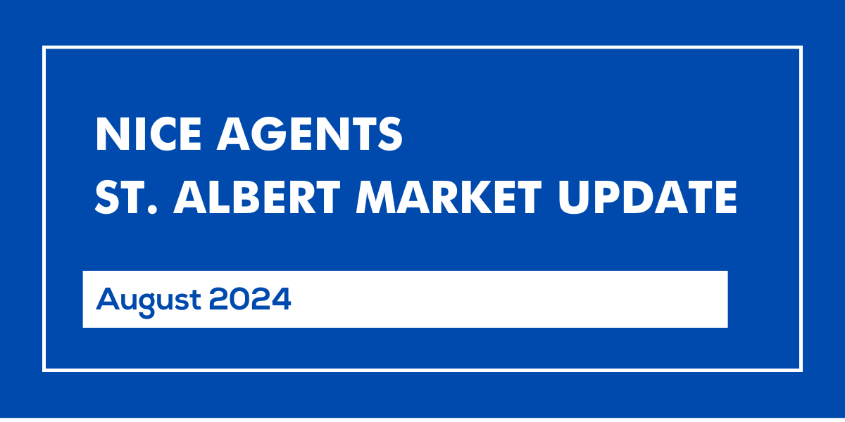 August 2024 St. Albert Real Estate Market Report St. Albert Real Estate Update Aug 2024
