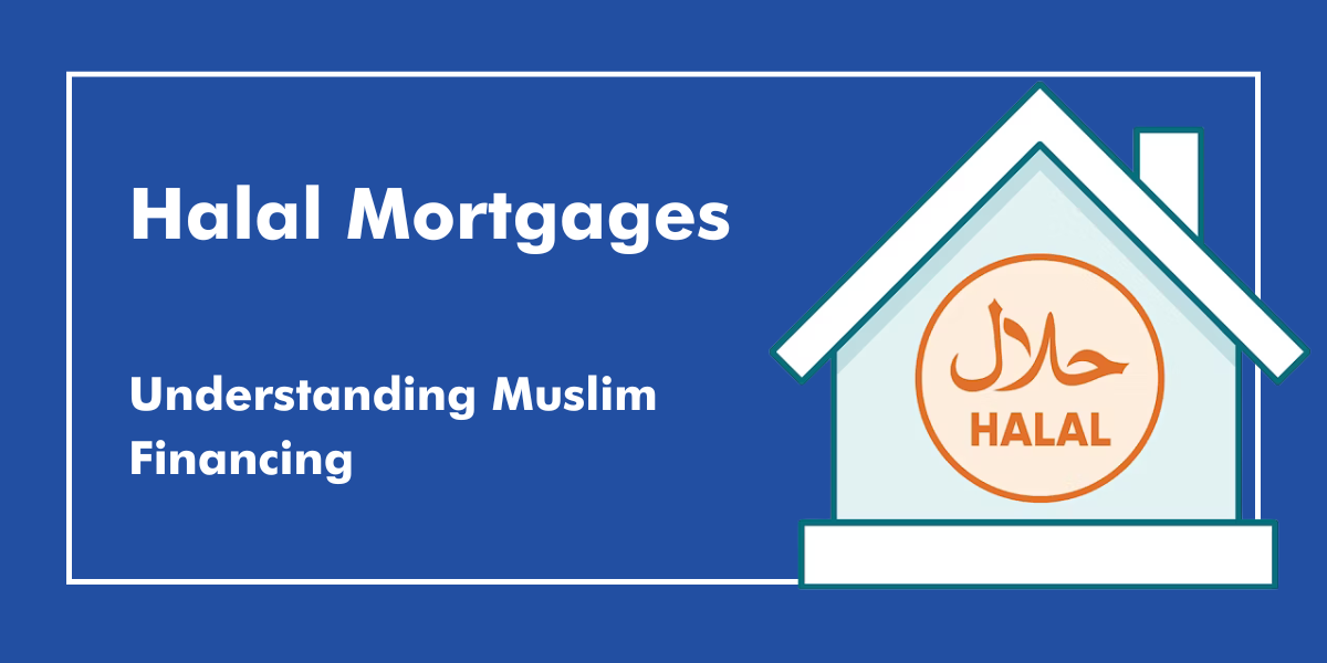 A Beginners Guide to Muslim Mortgages Muslim Mortgages