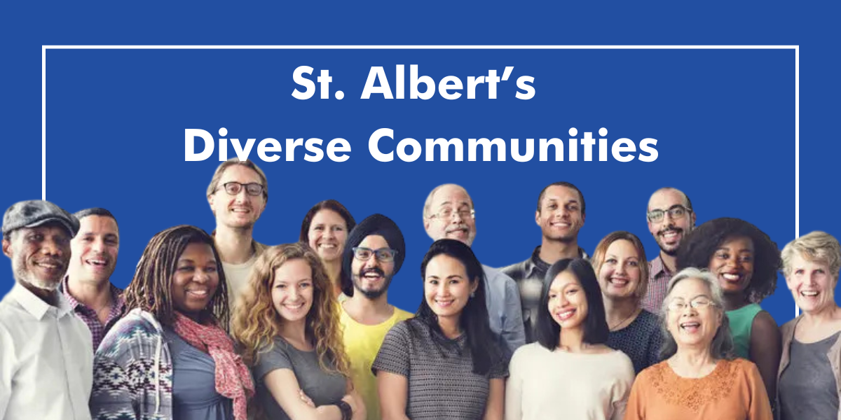 St. Albert’s Diverse Neighbourhoods: Age, Families, and Newcomers St. Albert Multi Family COmmunities