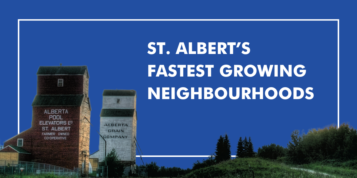 St. Albert's Fastest Growing Neighbourhoods St. Albert Neighbourhoods