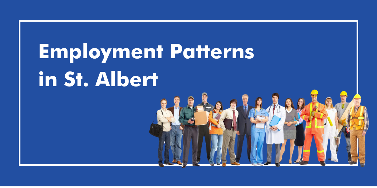 Employment Patterns in St. Albert Employment Pattern in St. Albert