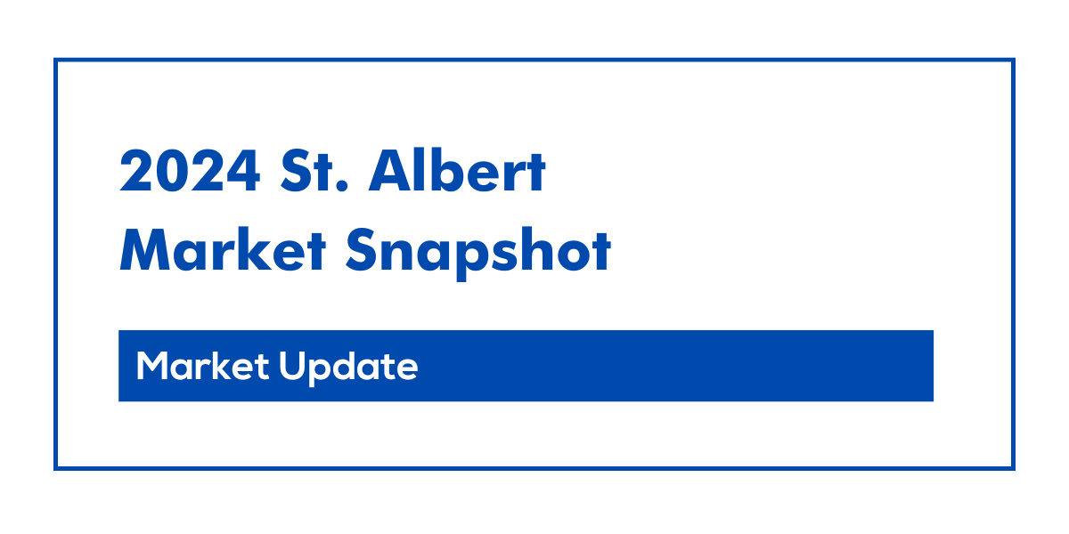 St. Albert 2024 market snapshot