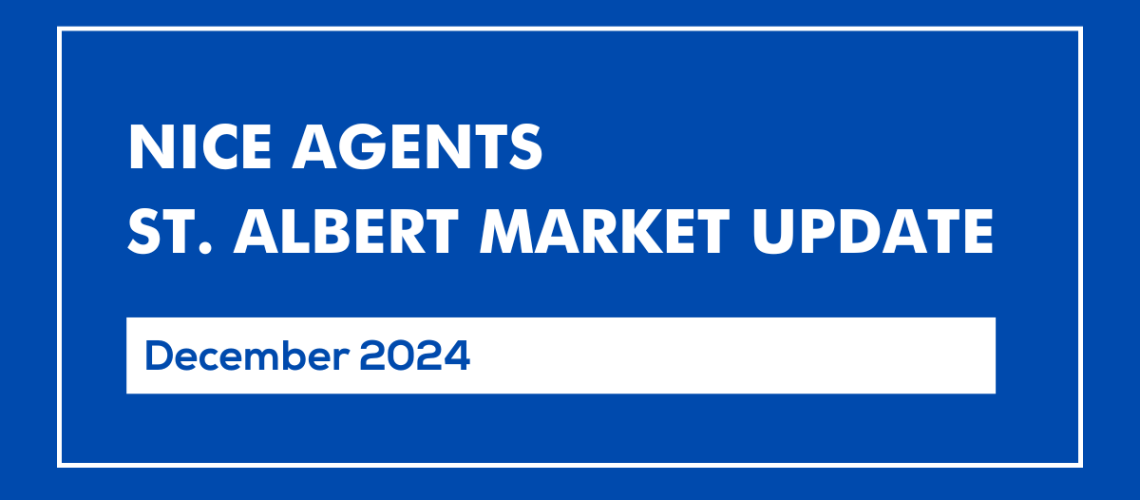 St. Albert Real Estate Update Dec 2024