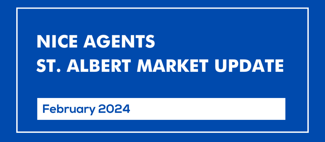 St. Albert Real Estate Update Feb 2024