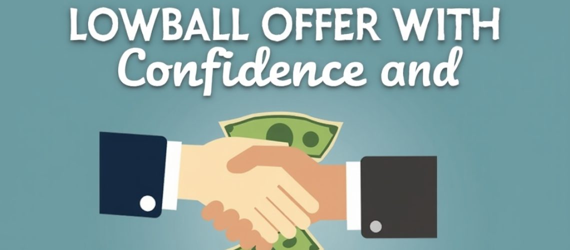 How to Handle a Lowball Offer with Confidence and Strategy